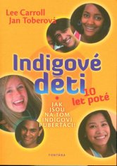 Lee Carroll: Indigové děti 10 let poté