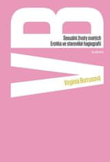 Virginia Burrusová: Sexuální životy svatých - Erotika středověké hagiografie