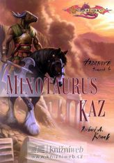 Richard A. Knaak: Minotaurus Kaz - Hrdinové svazek 4