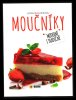 Balonová Jana: Moučníky - Moderně i tradičně