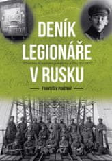 Pokorný František: Deník legionáře v Rusku