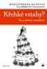 Zattoni Mariateresa, Gillini Gilberto,: Křehké vztahy? - Viry a antiviry v manželství