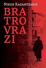 Nikos Kazantzakis: Bratrovrazi