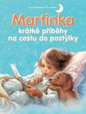 Gilbert Delahaye: Martinka krátké příběhy na cestu do postýlky