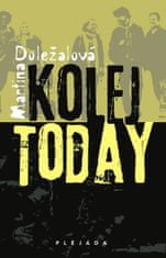 Martina Doležalová: Kolej today