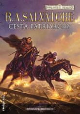 R.A. Salvatore: Cesta patriarchy - Žoldáci kniha 3