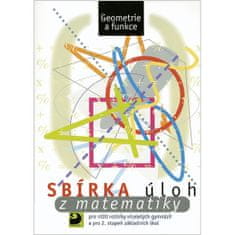 Martin Dytrych: Sbírka úloh z matematiky - Geometrie a funkce