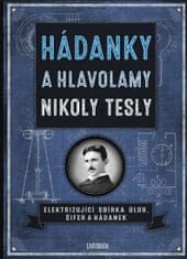 Richard Wolfrik Galland: Hádanky a hlavolamy Nikoly Tesly - Elektrizující sbírka úloh, šifer a hýdanek