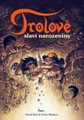 Boe Sissel: Trolové - Slaví narozeniny