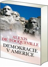 Tocqueville de: Demokracie v Americe