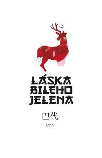 Badai: Láska bílého jelena