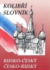 Marie Steigerová: Kolibří slovník rusko-český česko-ruský