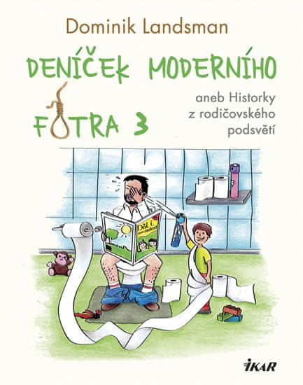 Dominik Landsman: Deníček moderního fotra 3