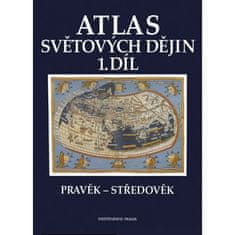 Atlas světových dějin 1. díl - Pravěk - Středověk