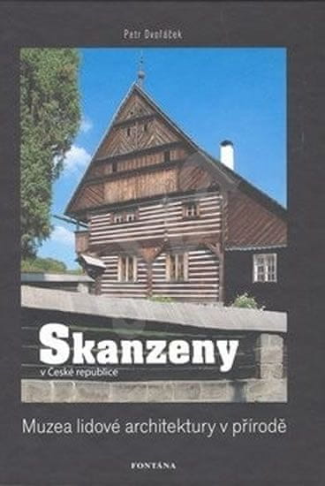 Petr Dvořáček: Skanzeny