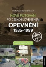 Dubánek Martin a kolektiv: Nové putování po československém opevnění 1935–1989