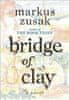 Markus Zusak: Bridge of Clay