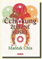 Chia Mantak: Čchi-Kung - Železné košile