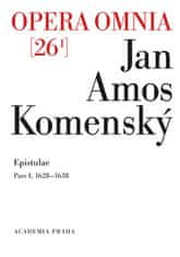 Jan Amos Komenský: Opera omnia 26/I.