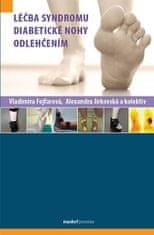 Vladimíra Fejfarová: Léčba syndromu diabetické nohy odlehčením