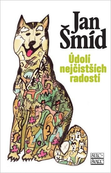 Šmíd Jan: Údolí nejčistších radostí