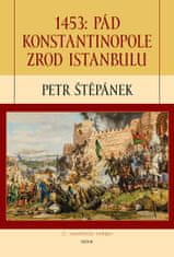 Petr Štěpánek: 1453: Pád Konstantinopole zrod