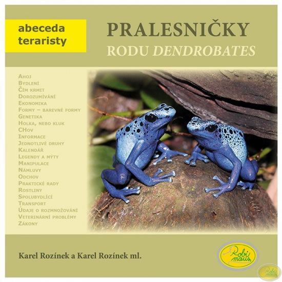 Karel Rozinek: Pralesničky rodu Dendrobates