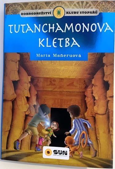 Maria Maneruová: Tutanchamonova kletba - Dobrodružství klubu stopařů