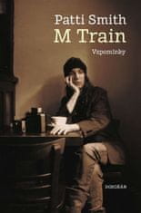 Patti Smith: M Train - Vzpomínky