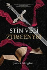 James Islington: Stín věcí ztracených