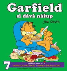 Jim Davis: Garfield si dává nášup - Garfield polyká pýchu a Garfield široko daleko