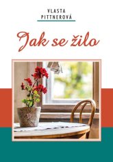 Vlasta Pittnerová: Jak se žilo