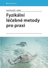 Navrátil Leoš a kolektiv: Fyzikální léčebné metody pro praxi