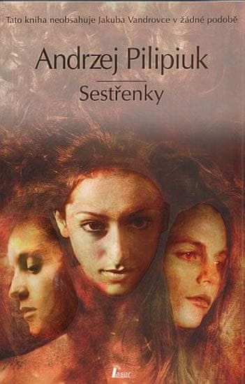 Andrzej Pilipiuk: Sestřenky - Sestřenky 01