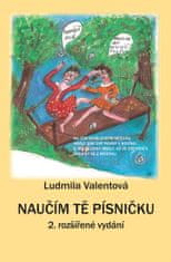 Ludmila Valentová: Naučím tě písničku