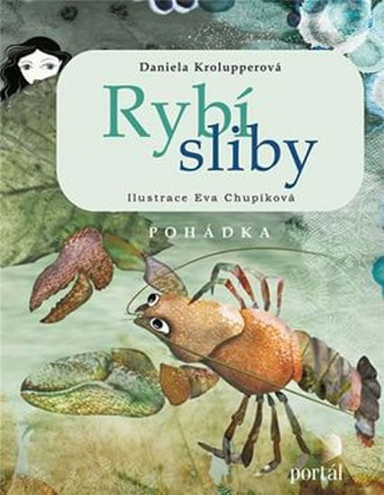 Krolupperová Daniela: Rybí sliby