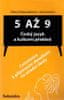Jan Kvirenc: 5 až 9 Český jazyk a kulturní přehled - Cvičebnice k přijímacím zkouškám na střední školy