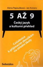 Jan Kvirenc: 5 až 9 Český jazyk a kulturní přehled - Cvičebnice k přijímacím zkouškám na střední školy