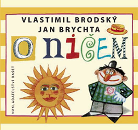 Vlastimil Brodský: O ničem