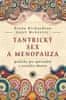 Diana Richardson: Tantrický sex a menopauza - praktiky pro spirituální a sexuální obnovu