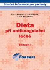 Petr Kessler: Dieta při antikoagulační léčbě - Svazek I.