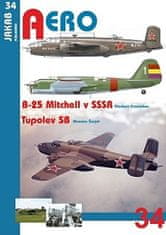 Miroslav Šnajdr: B-25 Mitchell v SSSR a Tupolev SB