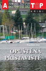 František Uher: Opuštěná přístaviště - Top krimi