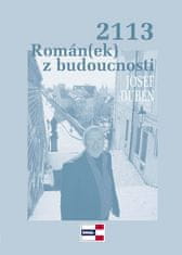 Josef Duben: 2113 Román(ek) z budoucnosti