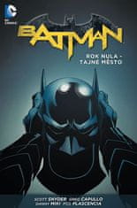 Scott Snyder: Batman Rok nula - Tajné město