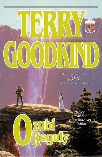 Terry Goodkind: Ozubí reguly - Meč pravdy 12