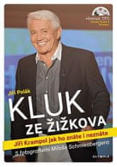 Jiří Polák: Kluk ze Žižkova - Jiří Krampol jak ho znáte i neznáte