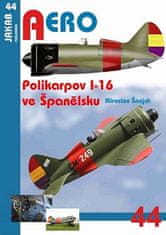 Miroslav Šnajdr: Polikarpov I-16 ve Španělsku