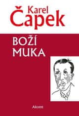 Karel Čapek: Boží muka