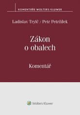 Ladislav Trylč: Zákon o obalech (č. 477/2001 Sb.) - Komentář